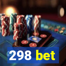 298 bet